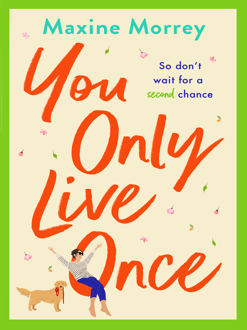 Title details for You Only Live Once by Maxine Morrey - Available